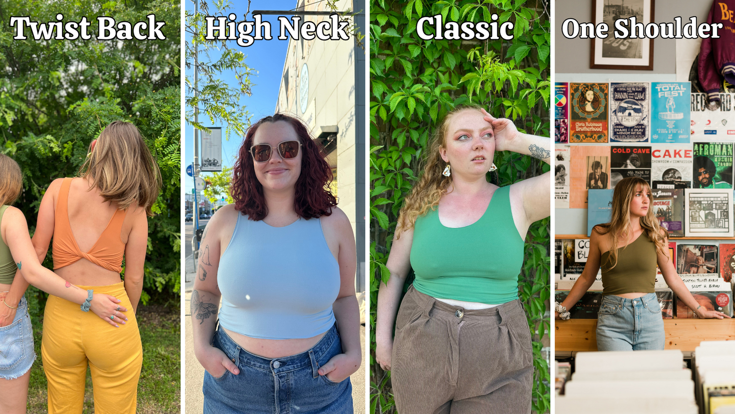 This picture depicts the four styles of bra tops we sell: twist back, high neck, classic, and one shoulder. The first picture is of a girl turned around showing her back of the twist back bra top in orange. The second is a brunette with sunglasses on wearing a blue high neck top. The third is of a red headed girl wearing a green classic top. And the fourth and final photo shows a girl standing in front of a wall of records wearing a green one shoulder top.