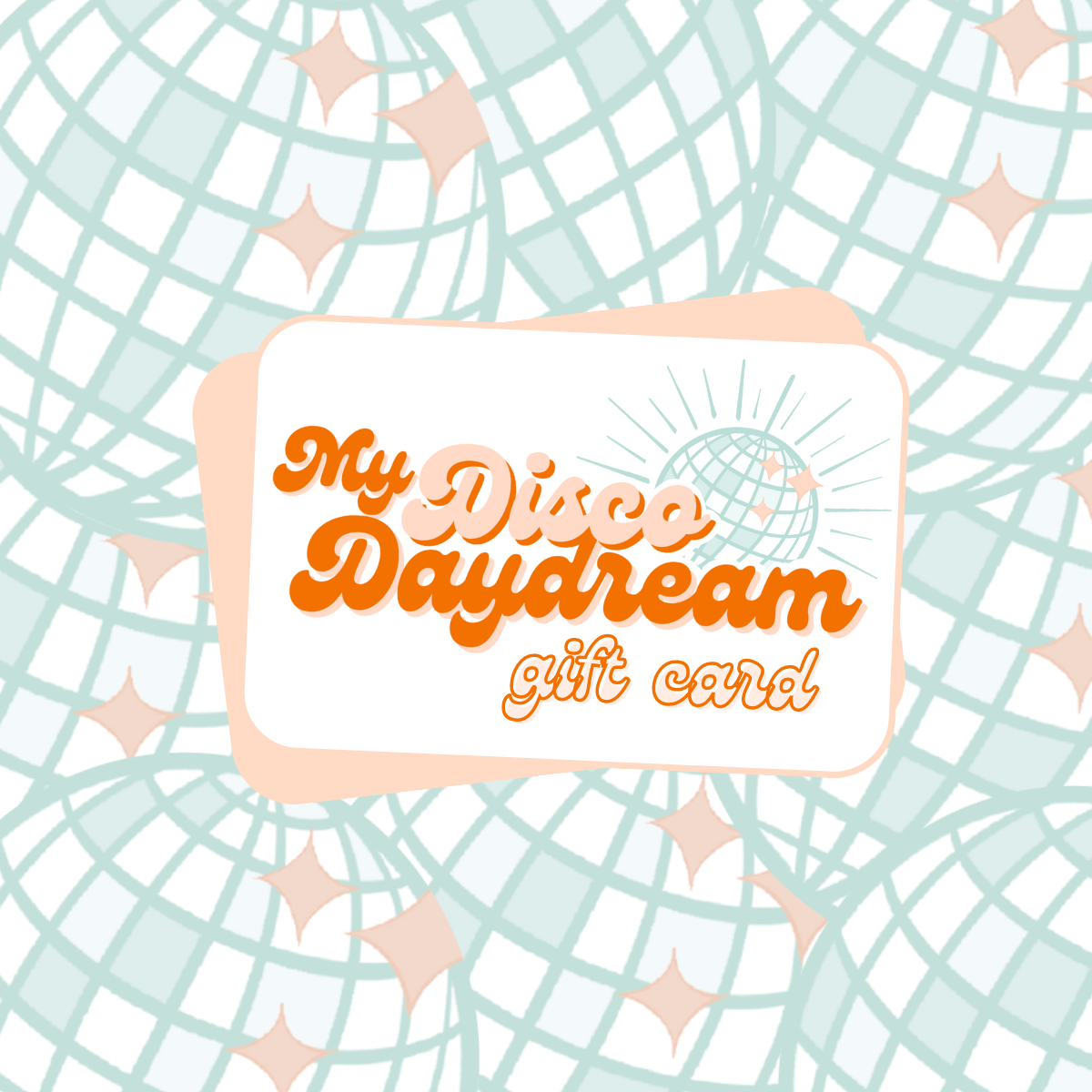 My Disco Daydream Gift Card